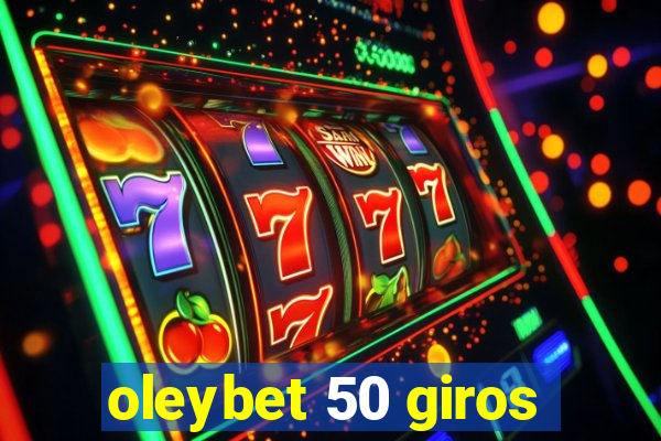 oleybet 50 giros